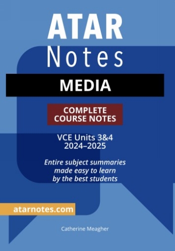 ATAR Notes: VCE Media 3&4 (2024-2025)